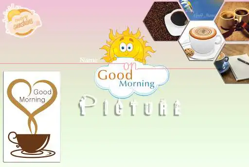 Play APK Name On Good Morning Pics  and enjoy Name On Good Morning Pics with UptoPlay com.photokala.nameongoodmorningpics