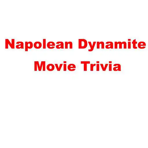 Play Napolean Dynamite Trivia APK