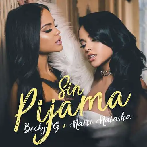 Play Natti Natasha ft Becky G  - Sin Pijama Songs mp3 APK