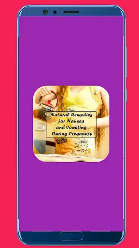 Play Natural Remedies for Nausea During Pregnancy  and enjoy Natural Remedies for Nausea During Pregnancy with UptoPlay