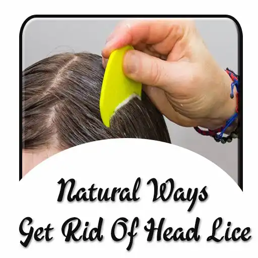 Play Natural Ways Get Rid Of Head Lice APK Play Natural Ways Get Rid Of Head Lice APK