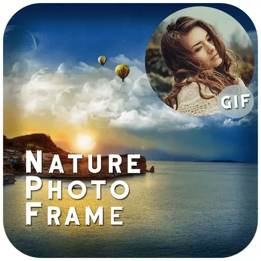 Play Nature Photo Frame Editor APK Play Nature Photo Frame Editor APK