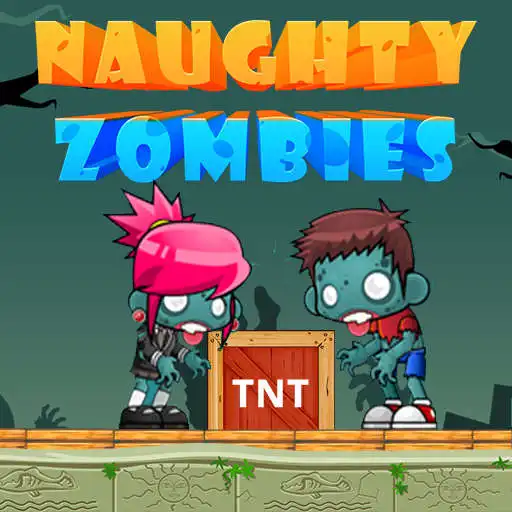 Play Naughty Zombies APK