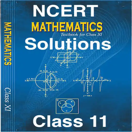 Play NCERT Class 11 Maths Solutions APK Play NCERT Class 11 Maths Solutions APK