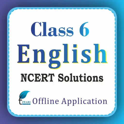 Play Ncert Solution Class 6 English APK Play Ncert Solution Class 6 English APK