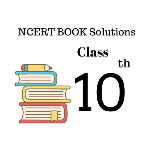 Play NCERT Solutions - Class 10th APK