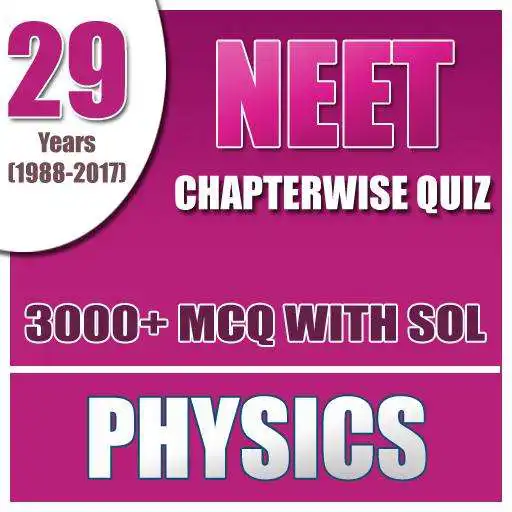 Free play online NEET PHYSICS 29 YEARS PAPERS SOLUTION APK