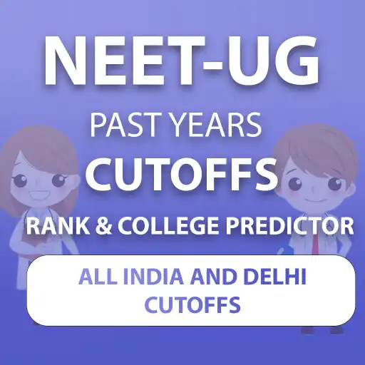 Play NEET-UG Cutoff, Rank  College APK