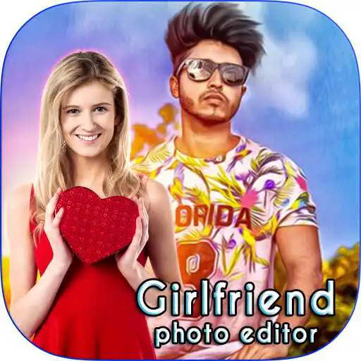 Run free android online New Girlfriend Photo Editor HD 2018 APK