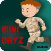Free play online new Mini DAYZ - Survival Game guide APK