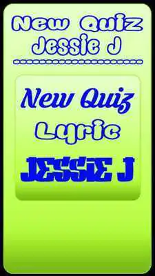Play New Quiz Jessie J lyric