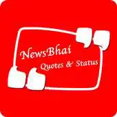 Free play online NewsBhai Quotes Status APK Free play online NewsBhai Quotes Status APK