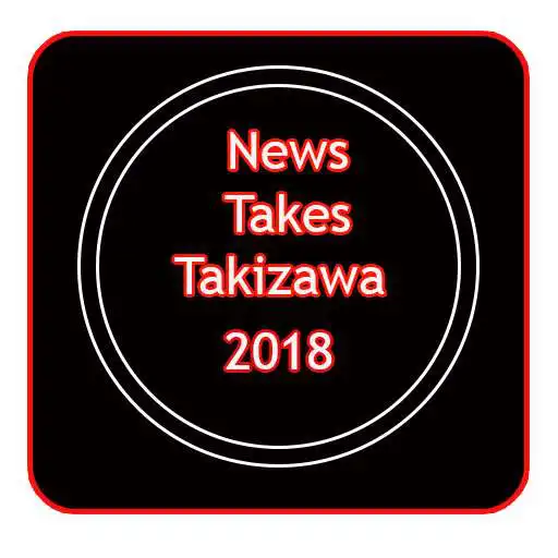 Free play online News Take Takizawa 2018 APK Free play online News Take Takizawa 2018 APK
