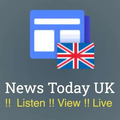 Play News Today UK !! Play !! Watch !! View !! APK