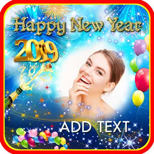 Free play online New Year Photo Frames 2019 APK Free play online New Year Photo Frames 2019 APK