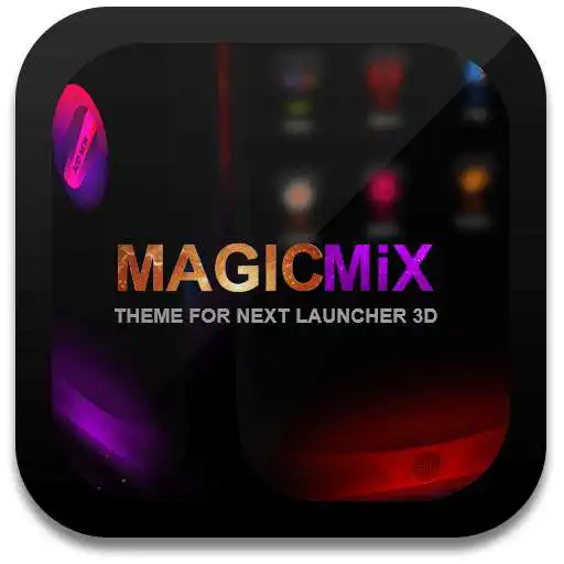 Free play online Next Launcher Theme MagicMix  APK