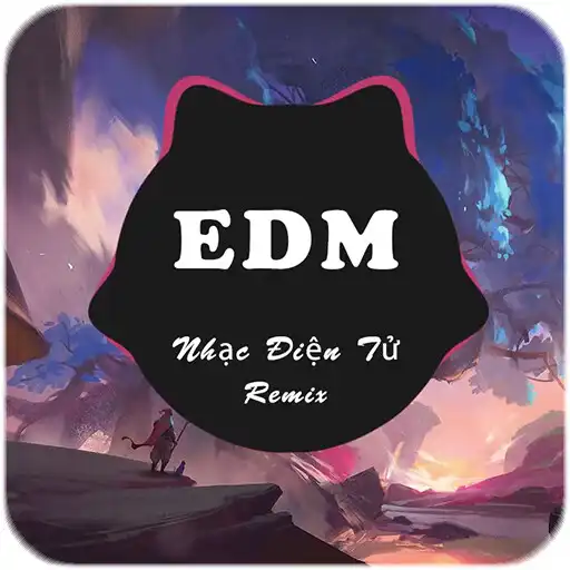 Play Nhạc EDM Điện Tử Gây Nghiện APK
