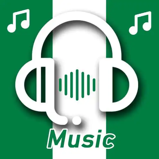 Run free android online Nigerian Music APK Run free android online Nigerian Music APK