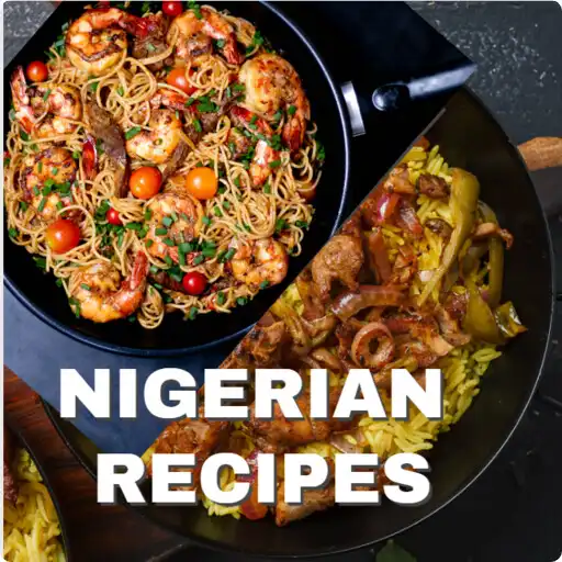 Play Nigerian Recipes +More APK