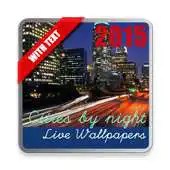 Free play online Night Cities Live Wallpaper APK Free play online Night Cities Live Wallpaper APK