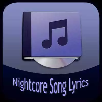 Play Nightcore SongLyrics