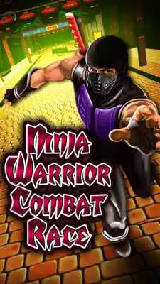 Play Ninja Warrior Combat 3D Runner