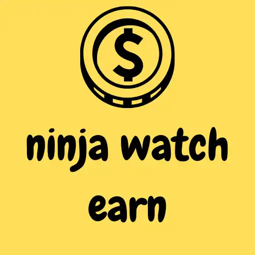 Play ninja watch earn APK