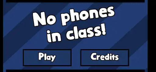 Play No Phones In Class!  and enjoy No Phones In Class! with UptoPlay