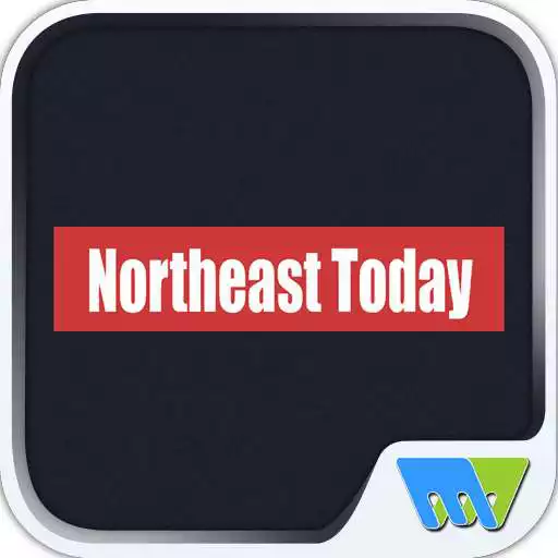 Free play online Northeast Today APK Free play online Northeast Today APK