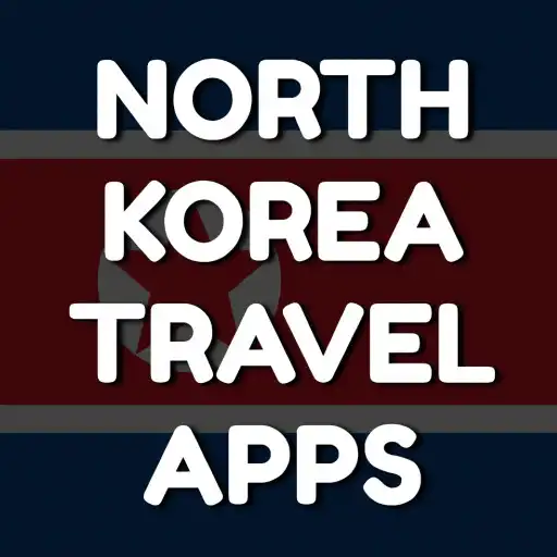Play North Korea Travel Apps APK Play North Korea Travel Apps APK