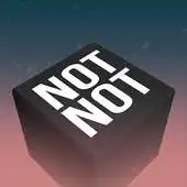 Free play online Not Not APK Free play online Not Not APK