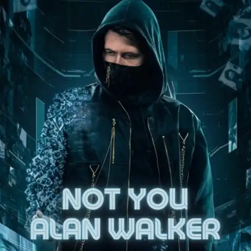 Play Not You Alan Walker Offline APK Play Not You Alan Walker Offline APK