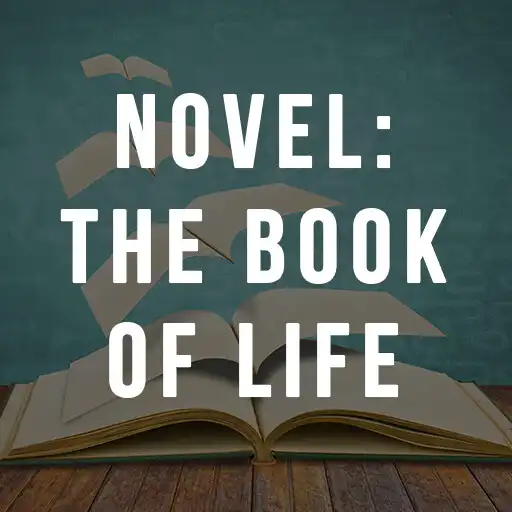 Play Novel The Book of Life APK Play Novel The Book of Life APK