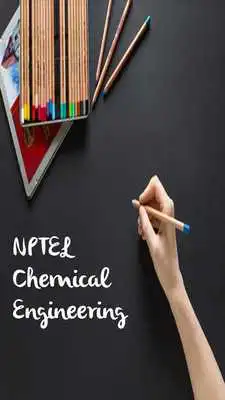 Play NPTEL : Chemical Engineering