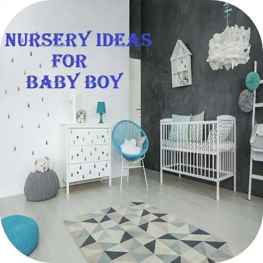 Play Nursery Ideas For Baby Boy APK Play Nursery Ideas For Baby Boy APK