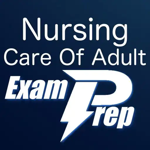 Play Nursing Care Of Adult ExamPrep APK Play Nursing Care Of Adult ExamPrep APK