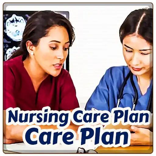 Play Nursing Care Plan - Care Plan APK Play Nursing Care Plan - Care Plan APK