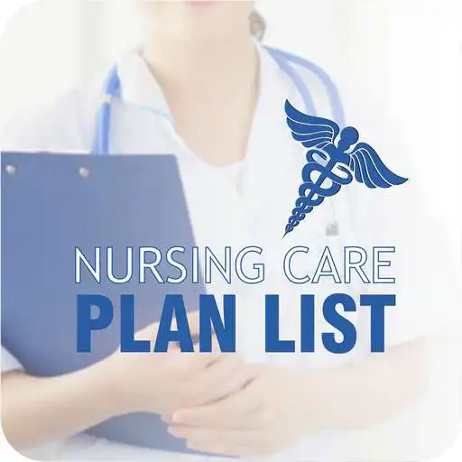 Play Nursing Care Plans List APK Play Nursing Care Plans List APK