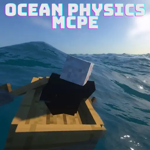 Play Ocean Physics Mod for MCPE APK Play Ocean Physics Mod for MCPE APK
