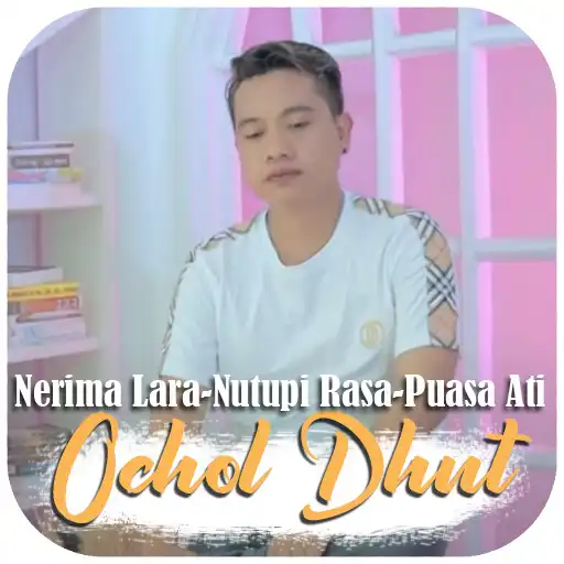 Play Ochol Dhut Nerima Lara Anyar APK
