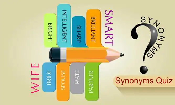 Play Offline Synonyms Quiz Play Offline Synonyms Quiz