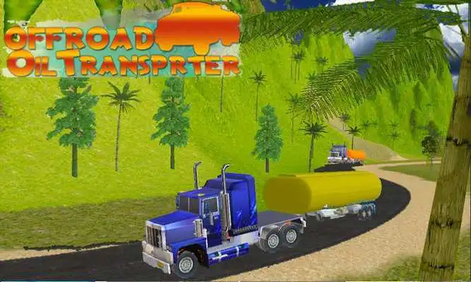 Play Oil Truck Transporter Offroad Play Oil Truck Transporter Offroad