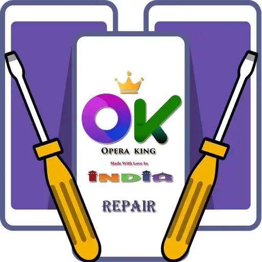 Play OK Opera King Mobile Repair APK Play OK Opera King Mobile Repair APK