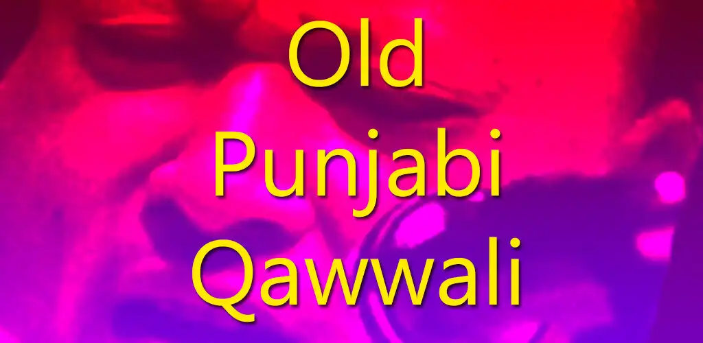 Play Old Punjabi Qawalis  and enjoy Old Punjabi Qawalis with UptoPlay