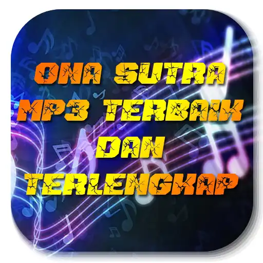 Play Ona Sutra Mp3 terbaik dan terlengkap APK