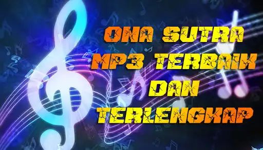 Play Ona Sutra Mp3 terbaik dan terlengkap  and enjoy Ona Sutra Mp3 terbaik dan terlengkap with UptoPlay