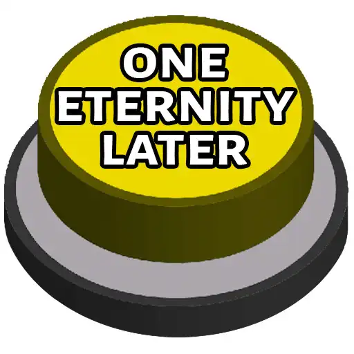 Play One Eternity Later Meme Button APK