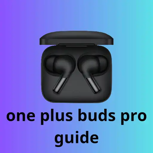 Play OnePlus Buds Pro Guide APK