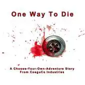 Free play online One Way To Die - Android Edition APK