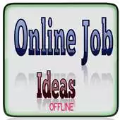 Free play online Online Job Ideas APK Free play online Online Job Ideas APK